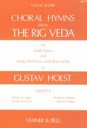 Choral Hymns From The Rig Veda, Group 4 : For Male Voices and Piano.