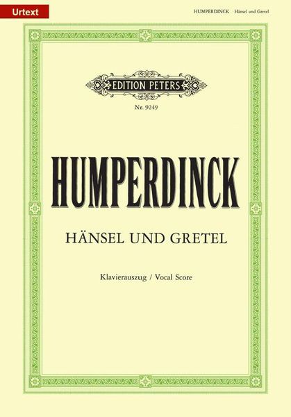 Hänsel und Gretel : Klavierauszug.