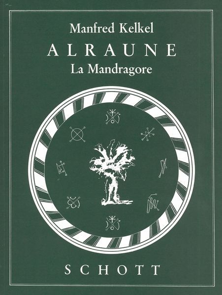 Alraune - la Mandragore : Musikalisches Psychodram In Einem Akt [F/G].