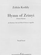 Hymn of Zrinyi : For Baritone Solo and Mixed Chorus A Cappella.