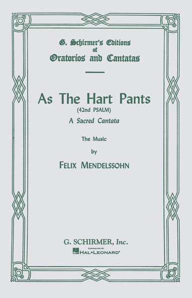 As The Hart Pants (Psalm 42) : For SATB Chorus & Piano.