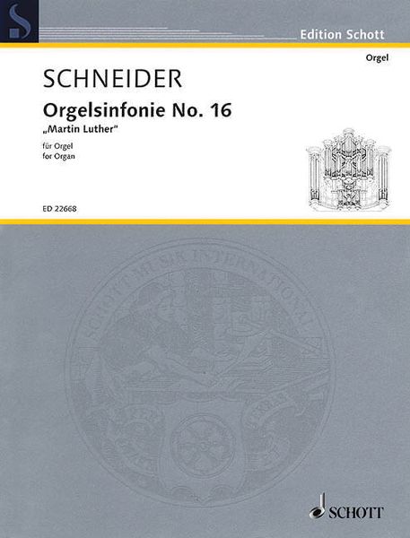 Orgelsinofnie No. 16 - Martin Luther : For Organ.