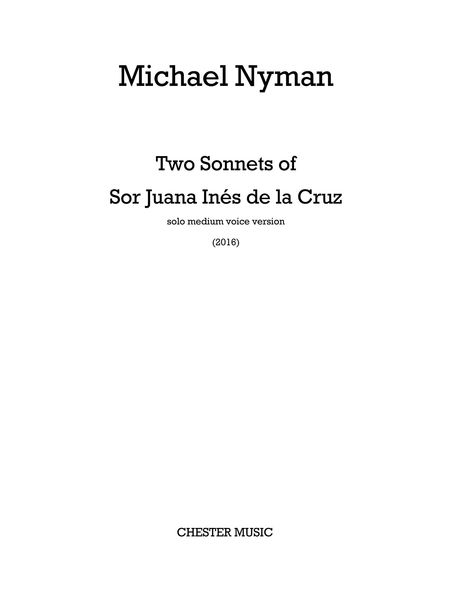 Two Sonnets of Sor Juana Inés De la Cruz : Solo Medium Voice Version (2016).