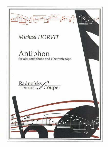 Antiphon : For Alto Saxophone and Electronic Tape (1971) / edited by Ken Radnofsky.