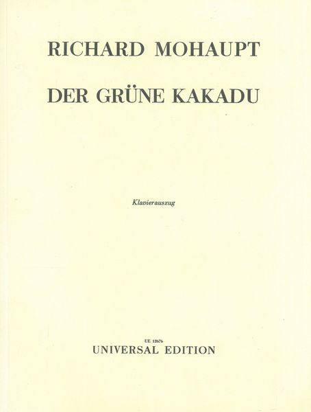 Grüne Kakadu : Klavierauszug.