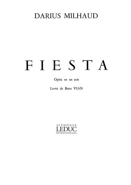 Fieste : Opéra En Un Acte / Livret De Boris Vian.