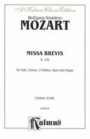 Missa Brevis, K. 192 : For Soli, Chorus, 2 Violins, Bass and Organ.