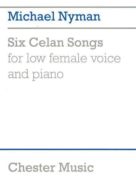 Six Celan Songs : For Low Female Voice and Piano.