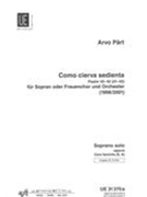 Como Cierva Sedienta : Für Sopran Oder Frauenchor und Orchester (1998/2001) [Soprano Solo].