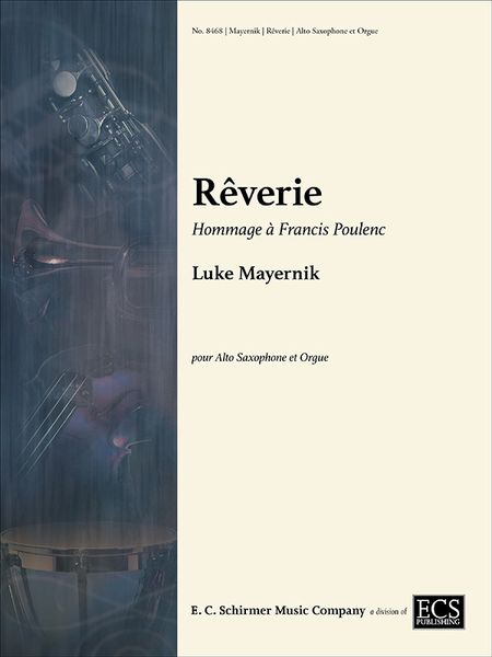 Reverie - Hommage A Francis Poulenc : Pour Alto Saxophone Et Orgue (2014).