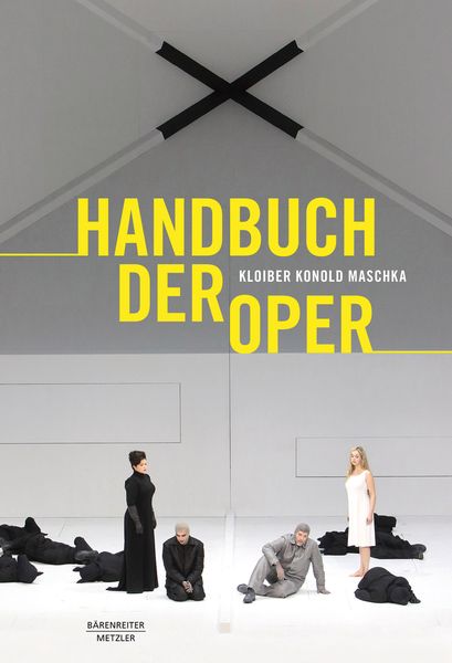 Handbuch der Oper : 14. Grundlegend Überarbeitete Auflage.