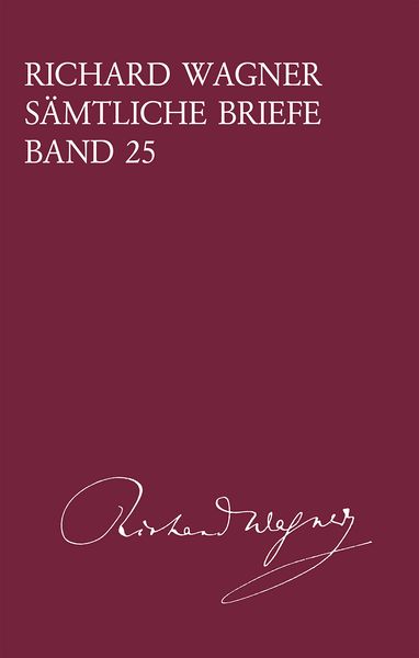 Sämtliche Briefe, Band 25 : Briefe Des Jahres 1873 / edited by Angela Steinsiek.