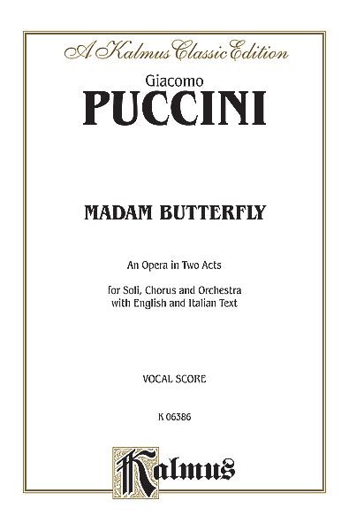 Madame Butterfly : An Opera In Two Acts.