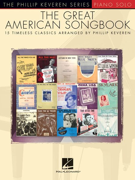 Great American Songbook : For Piano Solo - 15 Timeless Classics / arranged by Phillip Keveren.