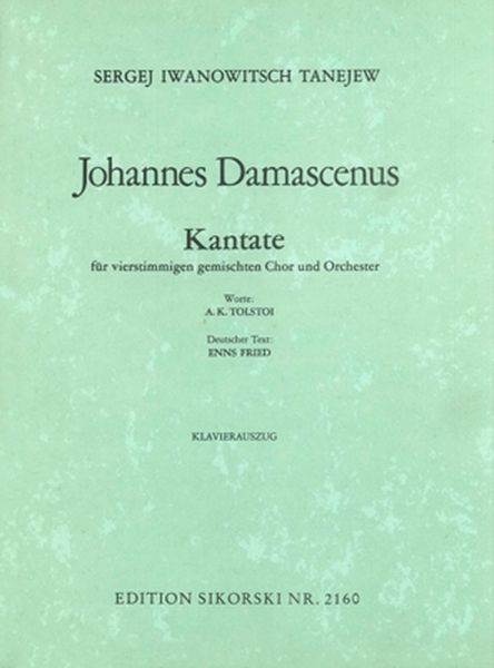 Johannes Damascenus : Kantate Für Vierstimmigen Gemischten Chor und Orchester.