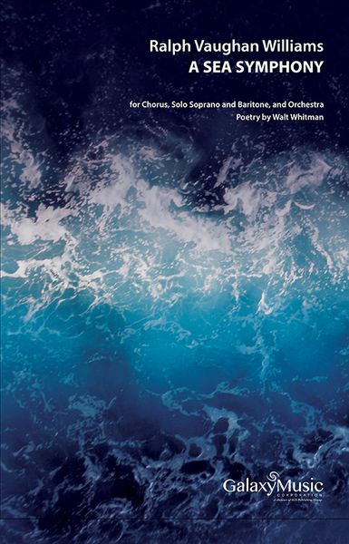 Sea Symphony : For Soprano & Baritone Soli, Chorus & Orchestra - Piano reduction.