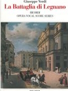 Battaglia Di Legnano [I] : Tragedia Lirica In Quattro Atti.