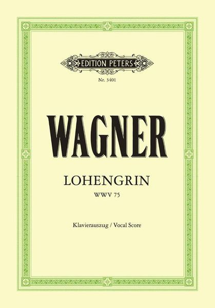 Lohengrin, WWV 74 : Klavierauszug.