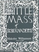 Little Mass of St. Bernadette: For Unbroken Voices & Organ.