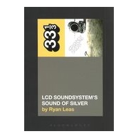 Lcd Soundsystem's Sound of Silver.
