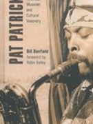 Pat Patrick : American Musician and Cultural Visionary.