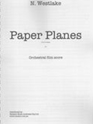 Paper Planes : Orchestral Film Score.