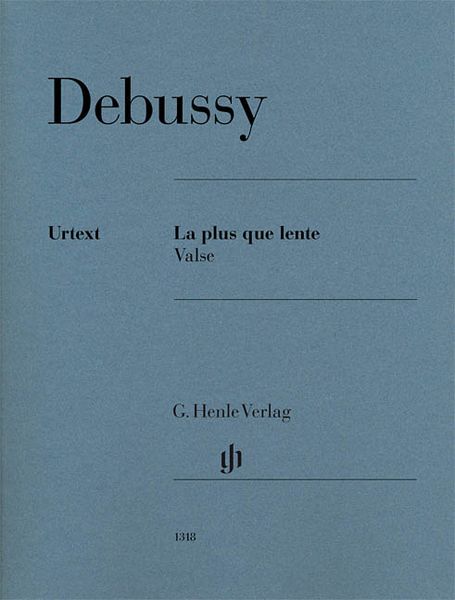 Plus Que Lente - Valse : For Piano / edited by Ernst-Günter Heinemann.