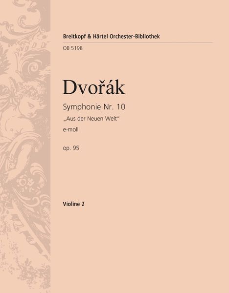 Symphony No. 9 In E Minor, Op. 95 (From The New World) - Violin 2 Part.