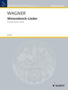 Wesendonck Lieder : For High Voice and Piano.