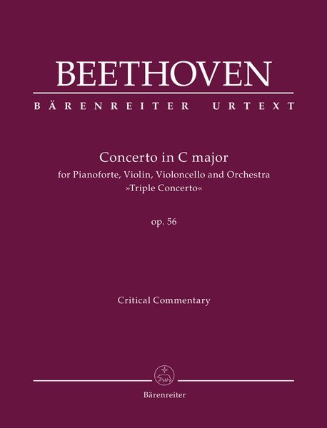 Konzert In C, Op. 56 : Für Klavier, Violine, Violoncello und Orchester (Tripelkonzert).