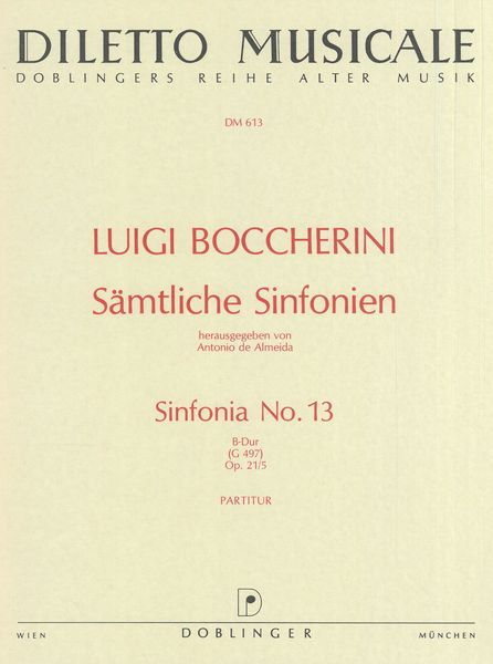 Sinfonia No. 13, Op. 21/5 (G.497) / Ed. by Antonio De Almeida.