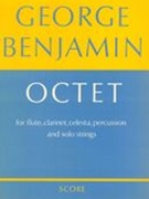 Octet : For Flute, Clarinet, Celesta, Persuccion and Solo Strings.
