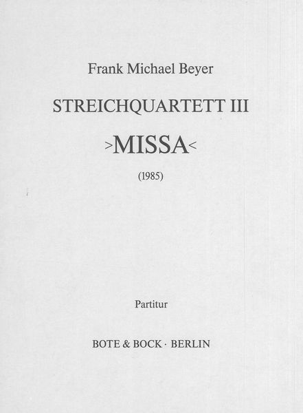 Streichquartett III : Missa (1985).