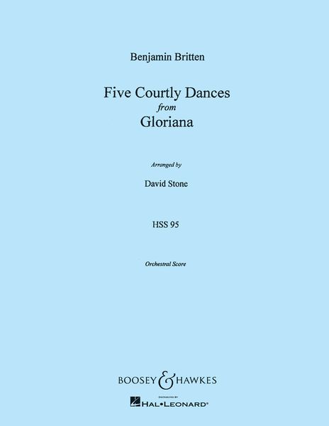 Five Courtly Dances Form Gloriana : For Orchestra / arranged by David Stone.
