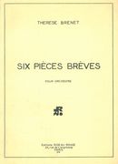 Six Pièces Brèves : Pour Orchestre.