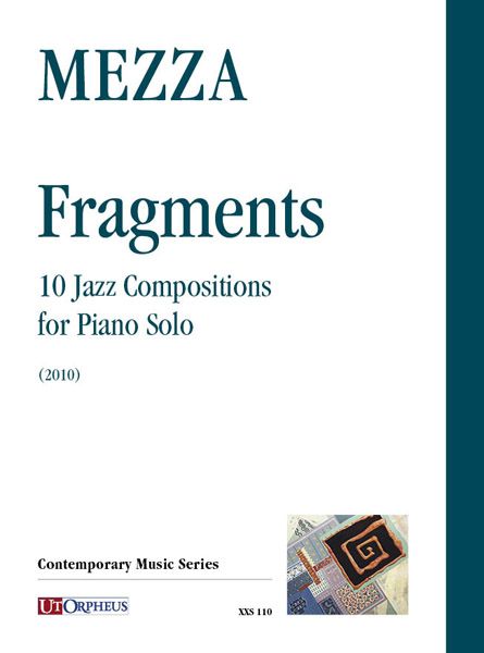Fragments : 10 Jazz Compositions For Piano Solo (2010).