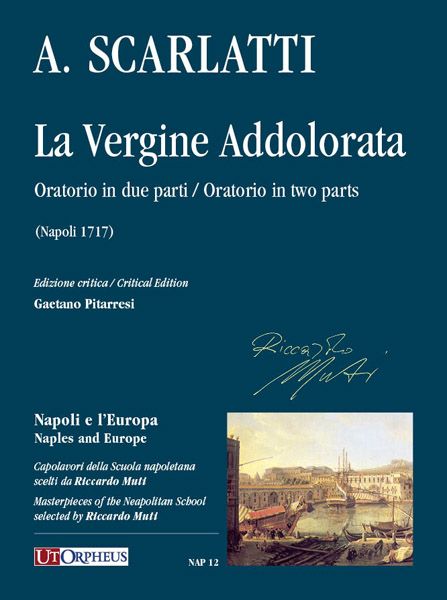 Vergine Addolorata : Oratorio In Due Parti (Napoli 1717) / edited by Gaetano Pitarresi.