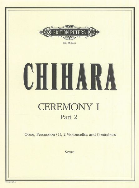 Ceremony I, Part 2 : For Oboe, 2 Cellos, Contrabass, and Percussion.