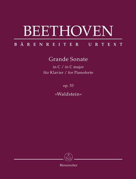Grande Sonate In C Major, Op. 53 : For Pianoforte (Waldstein) / edited by Jonathan Del Mar.