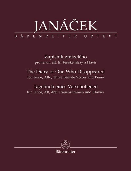 Diary of One Who Disappeared : For Tenor, Alto, Three Female Voices and Piano / Ed. Jiri Zahradka.