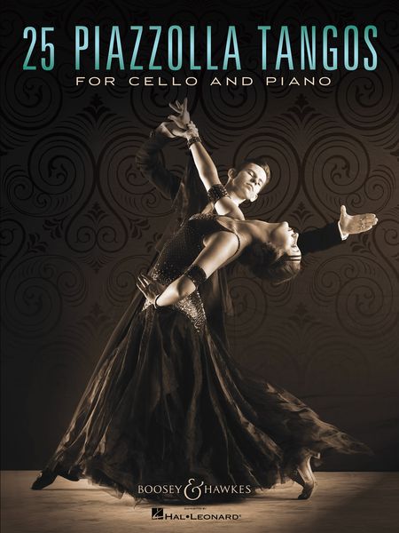 25 Piazzolla Tangos : For Cello and Piano.