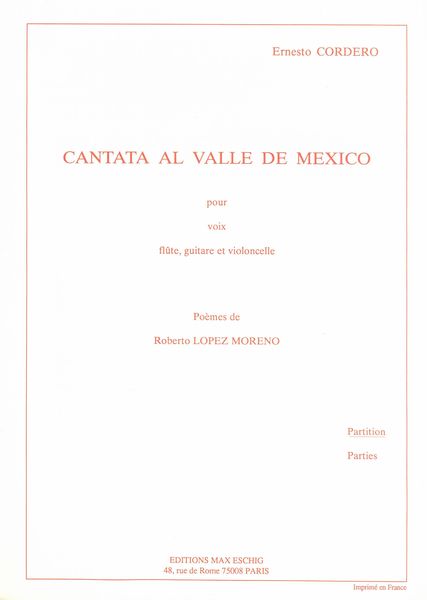 Cantata Al Valle De Mexico : For Voice, Flute, Cello and Guitar.