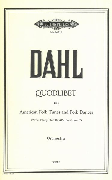 Quodlibet On American Folk Tunes and Folk Dances (The Fancy Blue Devil's Breakdown) : For Orchestra.