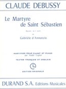 Martyre De Saint Sébastien [F/E] : Partition Pour Chanet Et Piano / Par André Caplet.