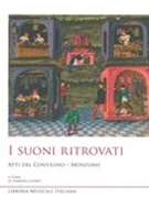 I Suoni Ritrovati : Atti Del Convegno - Monzuno / edited by Fabiana Ciampi.