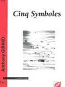 Cinq Symboles : Pour Clarinette Solo (2011).