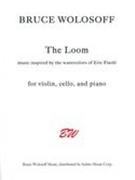 Loom : For Violin, Violoncello and Piano.