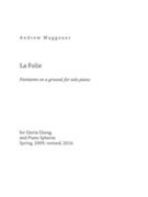 Folie - Fantasme On A Ground : For Solo Piano (2009, Rev. 2016).