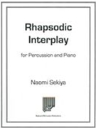 Rhapsodic Interplay : For Percussion and Piano (2014).