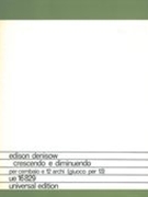 Crescendo E Diminuendo : Per Cembalo E 12 Archi (Giuoco Per 13).